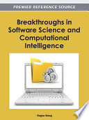 Breakthroughs in software science and computational intelligence Yingxu Wang, editor.