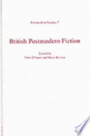 British postmodern fiction / edited by Theo d'haen and Hans Bertens.