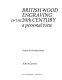 British wood engraving of the 20th century : a personal view / (compiled by) Albert Garrett ; preface by Dorothea Braby.