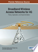 Broadband wireless access networks for 4G : theory, application, and experimentation / Raul Aquino Santos, Victor Rangel Licea, and Arthur Edwards Block, editors.