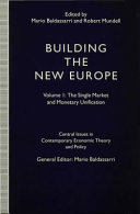 Building the new Europe / edited by Mario Baldassarri and Robert A. Mundell