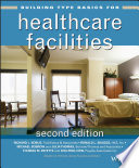 Building type basics for healthcare facilities / Richard L. Kobus ... [et al.].