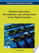 Business innovation, development, and advancement in the digital economy Ionica Oncioiu, editor.