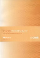 CIOB contract : for use with complex projects.