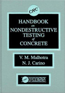 CRC handbook on nondestructive testing of concrete / editors, V.M. Malhotra, N.J. Carino..
