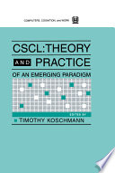 CSCL : theory and practice of an emerging paradigm / edited by Timothy Koschmann.
