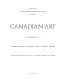 Canadian art. general editors, Charles C. Hill, Pierre B. Landry.