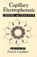 Capillary electrophoresis : theory and practice / edited by Patrick Camilleri.