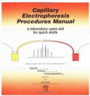 Capillary electrophoresis procedures manual : a laboratory user's aid for quick starts / Eugene Jackim editor.