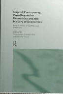 Capital controversy, post-Keynesian economics and the history of economic thought : essays in honour of Geoff Harcourt / edited by Philip Arestis, Gabriel Palma and Malcolm Sawyer.