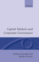 Capital markets and corporate governance / [edited by] Nicholas Dimsdale and Martha Prevezer.
