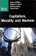 Capitalism, morality and markets / Brian Griffiths... [et al.].
