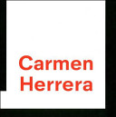 Carmen Herrera / edited by Nigel Prince.