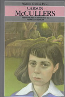 Carson McCullers / edited and with an introduction by Harold Bloom.