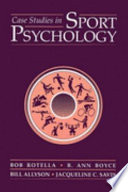 Case studies in sport psychology / Bob Rotella ... [et al.].