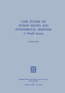 Case studies on human rights and fundamental freedoms : a world survey / Willem A. Veenhoven: editor-in-chief