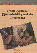 Caste system, untouchability and the depressed / edited by H. Kotani.
