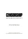 Censorship : 500 years of conflict / the New York Public Library.