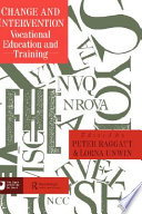 Change and intervention : vocational education and training / edited by Peter Raggatt and Lorna Unwin.