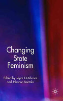 Changing state feminism / edited by Joyce Outshoorn and Johanna Kantola.