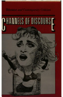 Channels of discourse : television and contemporary criticism / edited by Robert C. Allen.