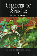 Chaucer to Spenser : an anthology of writings in English, 1375-1575 / edited by Derek Pearsall.