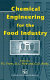 Chemical engineering for the food industry / edited by P. J. Fryer, D. L. Pyle and C. D. Rielly.