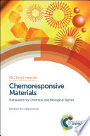 Chemoresponsive materials : stimulation by chemical and biological signals / edited by Hans-Jorg Schneider.