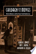 Children and the movies : media influence and the Payne Fund controversy / Garth S. Jowett, Ian C. Jarvie, Kathryn H. Fuller.