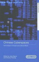 Chinese cyberspaces technological changes and political effects / edited by Jens Damm and Simona Thomas.