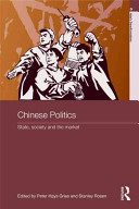 Chinese politics : state, society and the market / edited by Peter Hays Gries and Stanley Rosen.