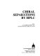 Chiral separations by HPLC / editor, A.M. Krstulovic.