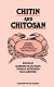 Chitin and chitosan.