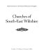 Churches of south-east Wiltshire / Royal Commission on the Historical Monuments of England.