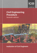 Civil engineering procedure / Institution of Civil Engineers
