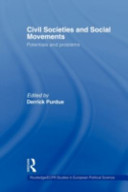 Civil societies and social movements : potentials and problems / edited by Derrick Purdue.
