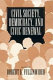 Civil society, democracy, and civic renewal / edited by Robert K. Fullinwider.
