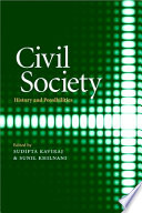 Civil society : history and possibilities / edited by Sudipta Kaviraj & Sunil Khilnani.