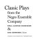 Classic plays from the Negro Ensemble Company / Paul Carter Harrison & Gus Edwards, editors.