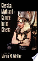 Classical myth and culture in the cinema /.