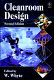 Cleanroom design / edited by W. Whyte.
