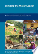 Climbing the water ladder : multiple-use water services for poverty reduction / Barbara van Koppen ... [et al.].