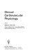 Clinical cardiovascular physiology / edited by Herbert J. Levine.