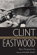 Clint Eastwood, actor and director : new perspectives / edited by Leonard Engel.