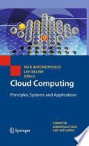 Cloud computing principles, systems and applications. edited by Nick Antonopoulos and Lee Gillam.