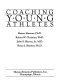 Coaching young athletes / Rainer Martens ... (et al.).