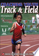 Coaching youth track & field / American Sport Education Program.