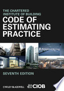 Code of estimating practice / The Chartered Institute of Building.