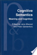 Cognitive semantics : meaning and cognition / edited by Jens Allwood, Peter Gärdenfors.