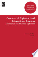 Commercial diplomacy in international entrepreneurship a conceptual and empirical exploration / edited by Huub Ruel.